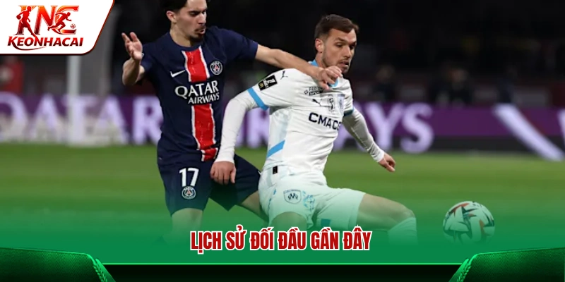 Những lần chạm trán Paris Saint Germain vs Marseille mới nhất